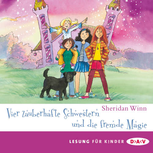 Hoerbuch Vier zauberhafte Schwestern und die fremde Magie - Sheridan Winn - Marie Bierstedt