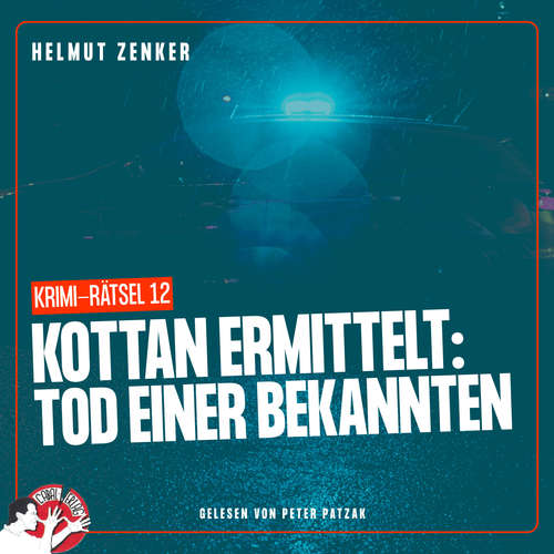 Hoerbuch Kottan ermittelt: Tod einer Bekannten - Helmut Zenker - Peter Patzak