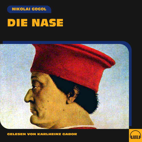 Hoerbuch Die Nase - Nikolai Gogol - Karlheinz Gabor