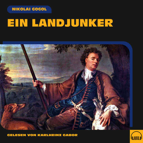 Hoerbuch Ein Landjunker - Nikolai Gogol - Karlheinz Gabor