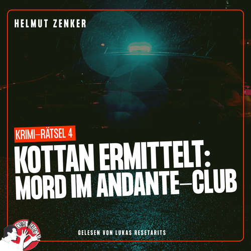 Hoerbuch Kottan ermittelt: Mord im Andante-Club - Helmut Zenker - Lukas Resetarits