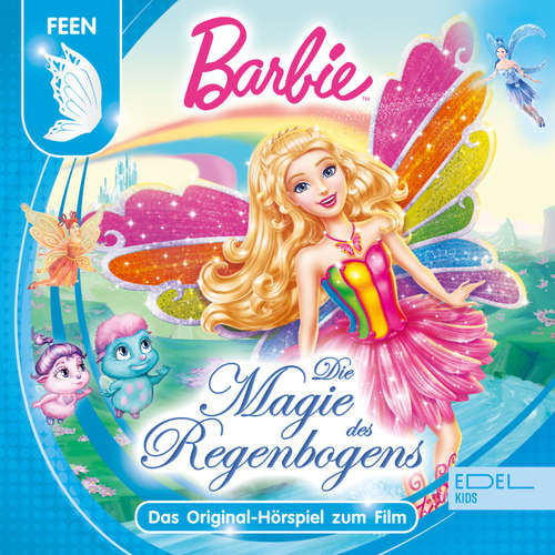 Hoerbuch Die Magie des Regenbogens (Das Original-Hörspiel zum Film) - Marian Szymczyk - Sonngard Dressler