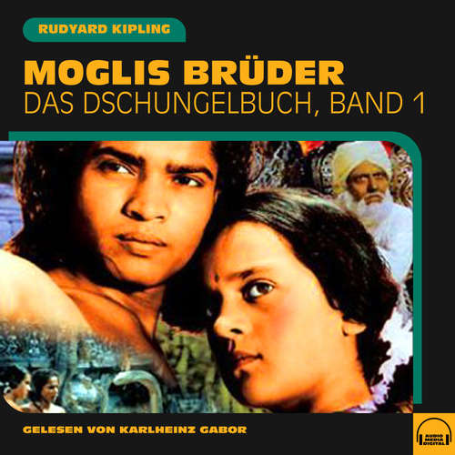 Hoerbuch Moglis Brüder - Rudyard Kipling - Karlheinz Gabor