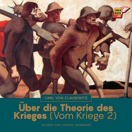Hoerbuch Über die Theorie des Krieges (Vom Kriege, Buch 2) - Carl von Clausewitz - Thomas Gehringer