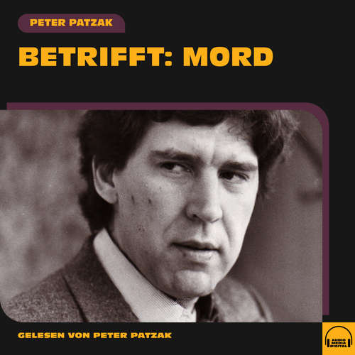 Hoerbuch Betrifft: Mord - Peter Patzak - Peter Patzak
