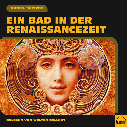 Hoerbuch Ein Bad in der Renaissancezeit - Daniel Spitzer - Walter Gellert