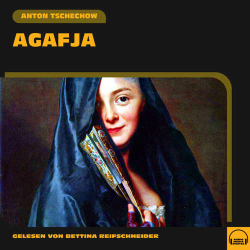 Hoerbuch Agafja - Anton Tschechow - Bettina Reifschneider