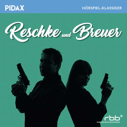 Hoerbuch Reschke und Breuer - Richard Hey - Wolfgang Pampel