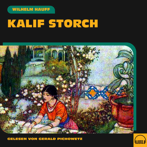 Hoerbuch Kalif Storch - Wilhelm Hauff - Gerald Pichowetz