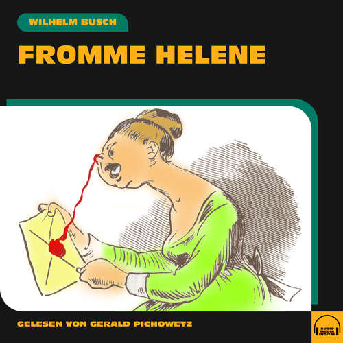 Hoerbuch Fromme Helene - Wilhelm Busch - Gerald Pichowetz
