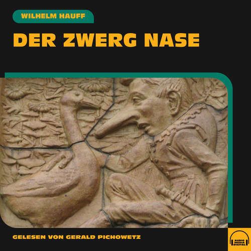 Hoerbuch Der Zwerg Nase - Wilhelm Hauff - Gerald Pichowetz
