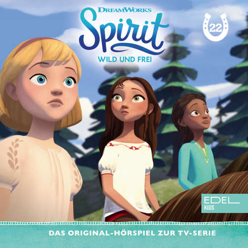 Hoerbuch Folge 22: Das Wildnis Abenteuer / Ein lautes Willkommen (Das Original-Hörspiel zur TV-Serie) - Angela Strunck - Marieke Oeffinger