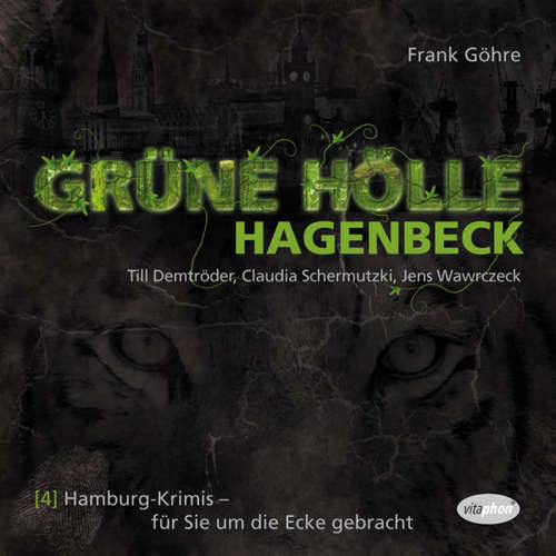 Hoerbuch Grüne Hölle Hagenbeck - Melanie Thiesbrummel - Jens Wawrczeck
