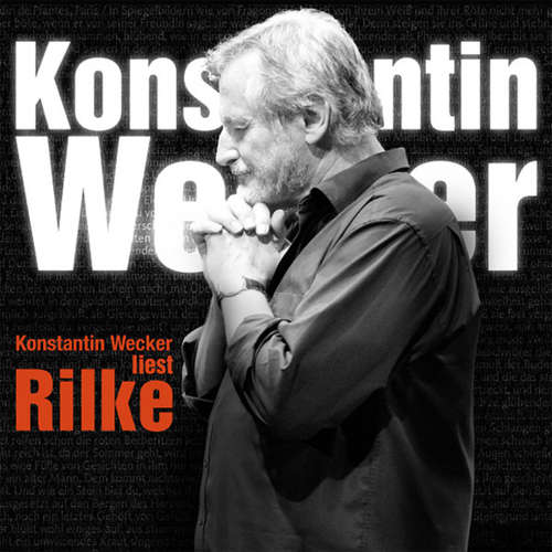 Hoerbuch Wecker liest Rilke -  - Konstantin Wecker