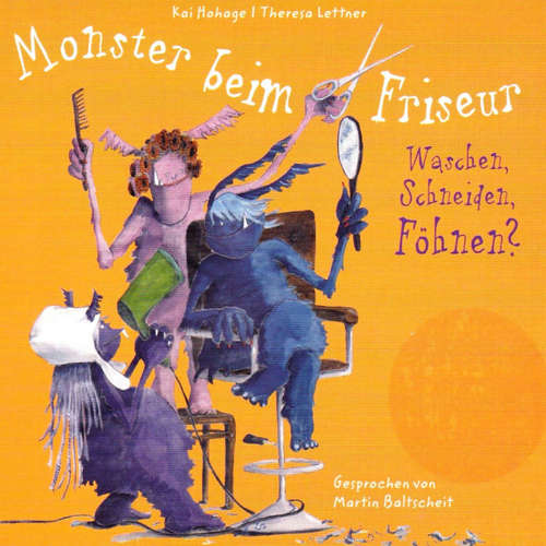 Hoerbuch Monster beim Friseur -  - Martin Baltscheit