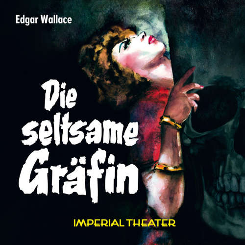 Hoerbuch Edgar Wallace - Die seltsame Gräfin - Edgar Wallace - Jessica Zang