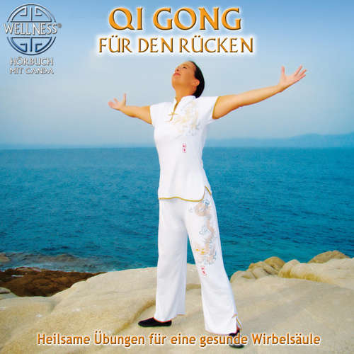 Hoerbuch Qi Gong für den Rücken - Heilsame Übungen für eine gesunde Wirbelsäule - Canda - Canda