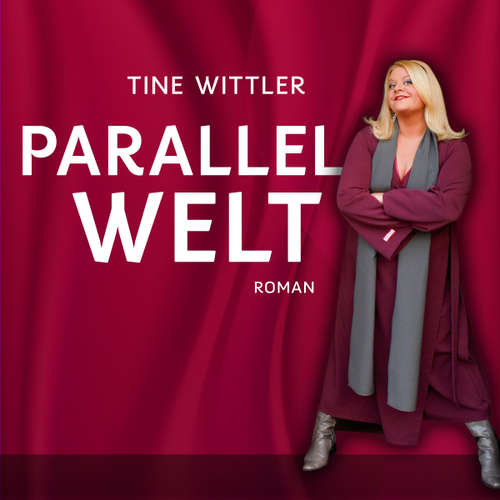 Hoerbuch Parallelwelt - Tine Wittler - Tine Wittler