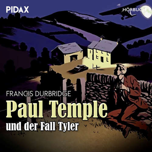 Hoerbuch Francis Durbridge: Paul Temple und der Fall Tyler - Francis Durbridge - Omid-Paul Eftekhari