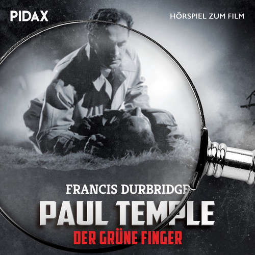 Hoerbuch Paul Temple - Der grüne Finger - Francis Durbridge - Omid-Paul Eftekhari