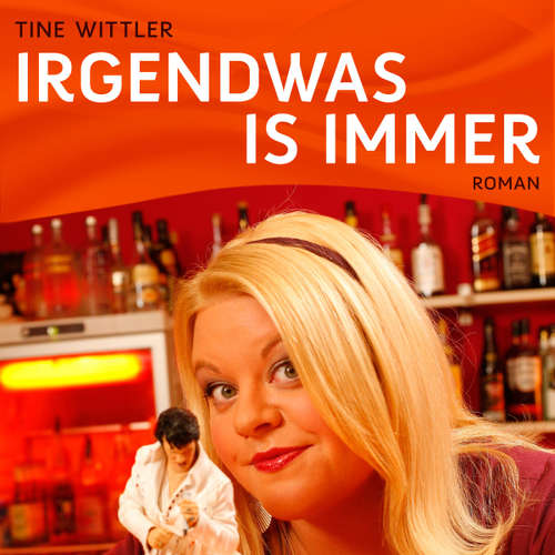 Hoerbuch Irgendwas is immer - Tine Wittler - Sabine Orléans