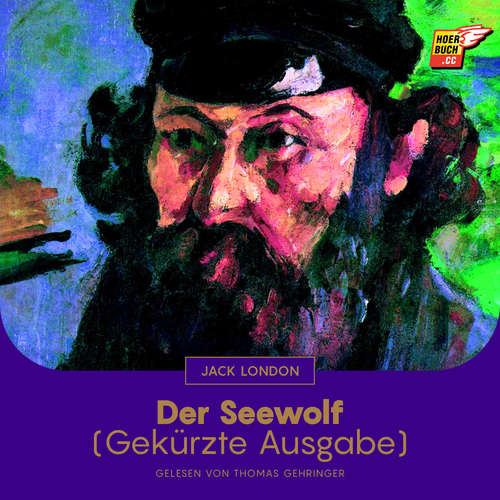 Hoerbuch Der Seewolf - Jack London - Thomas Gehringer