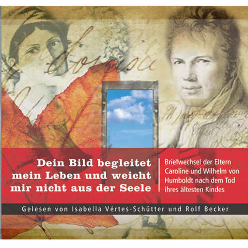 Hoerbuch Dein Bild begleitet mein Leben und weicht mir nicht aus der Seele -  - Isabella Vertès-Schütter