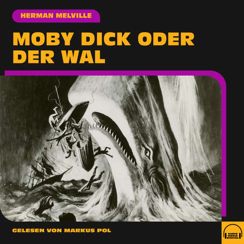 Hoerbuch Moby Dick oder Der Wal - Herman Melville - Markus Pol
