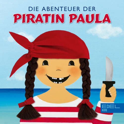 Hoerbuch Die Abenteuer der Piratin Paula - Marian Szymczyk - Ellen Schulz