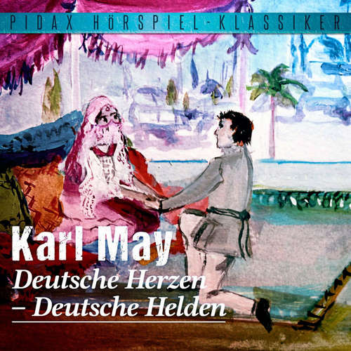 Hoerbuch Deutsche Herzen - Deutsche Helden - Karl May - Alois Garg