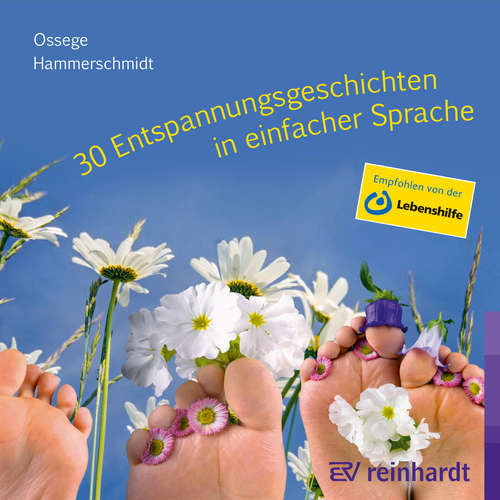 Hoerbuch 30 Entspannungsgeschichten in einfacher Sprache - Tina M. Ossege - Tina M. Ossege