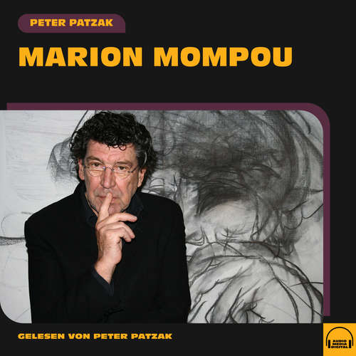 Hoerbuch Marion Mompou - Peter Patzak - Peter Patzak