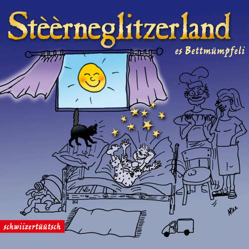 Hoerbuch Stèèrneglitzerland - Es Bettmümpfeli - Claudia Wyss - Claudia Wyss