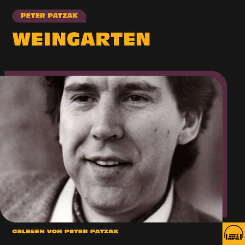 Hoerbuch Weingarten - Peter Patzak - Peter Patzak