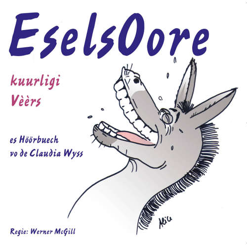 Hoerbuch Eselsoore - Kuurligi Vèèrs -  - Claudia Wyss