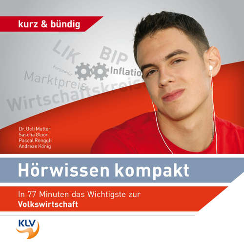 Hoerbuch Hörwissen Kompakt - In 77 Minuten das Wichtigste zur Volkswirtschaft -  - Gabriela Andrist