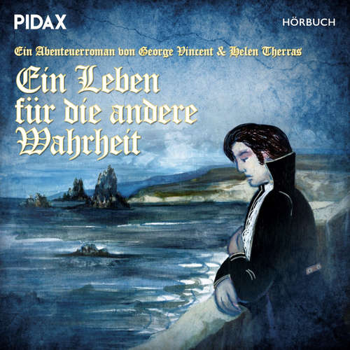 Hoerbuch Ein Leben für die andere Wahrheit - George Vincent - Charlotta Bjelfvenstam