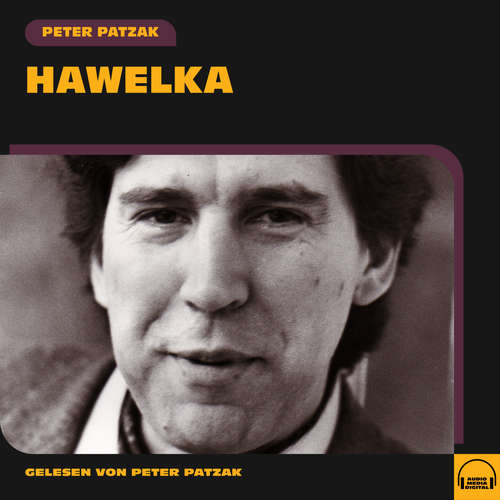 Hoerbuch Hawelka - Peter Patzak - Peter Patzak