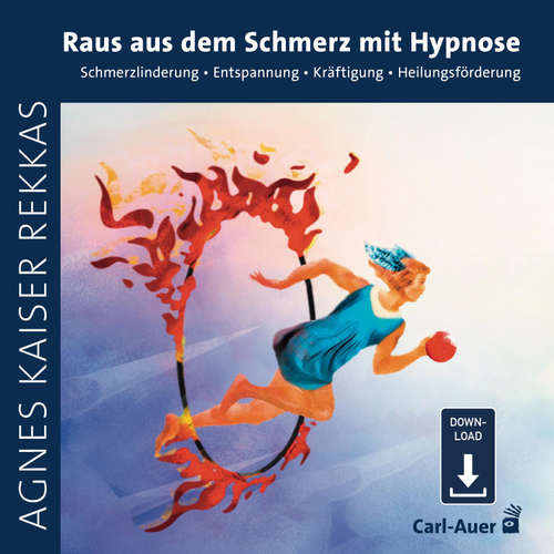 Hoerbuch Raus aus dem Schmerz mit Hypnose - Agnes Kaiser Rekkas - Agnes Kaiser Rekkas