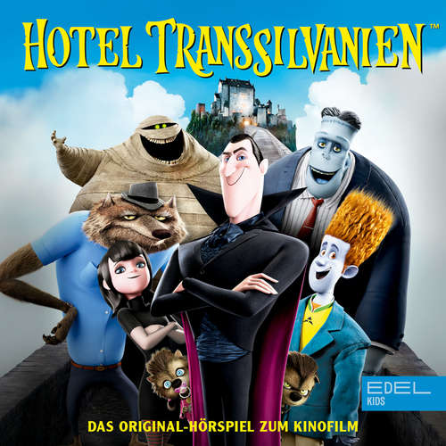 Hoerbuch Hotel Transsilvanien (Das Original-Hörspiel zum Kinofilm) - Thomas Karallus - Nora von Waldstätten