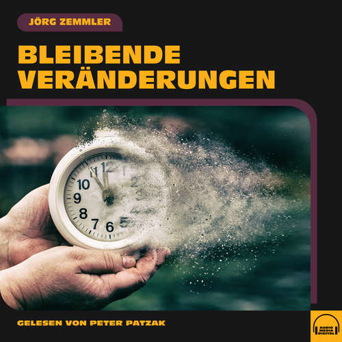 Hoerbuch Bleibende Veränderungen - Jörg Zemmler - Peter Patzak