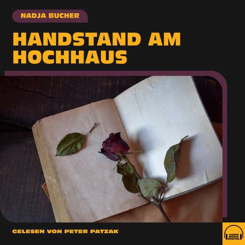 Hoerbuch Handstand am Hochhaus - Nadja Bucher - Peter Patzak