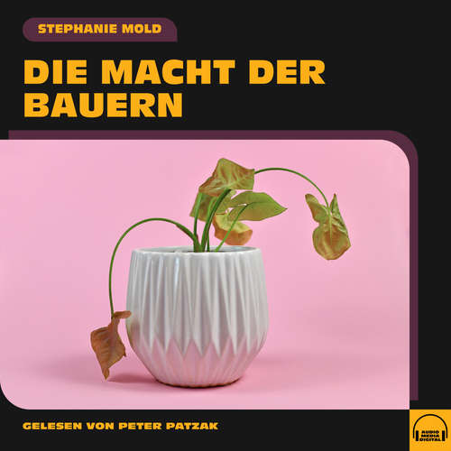 Hoerbuch Die Macht der Bauern - Stephanie Mold - Peter Patzak