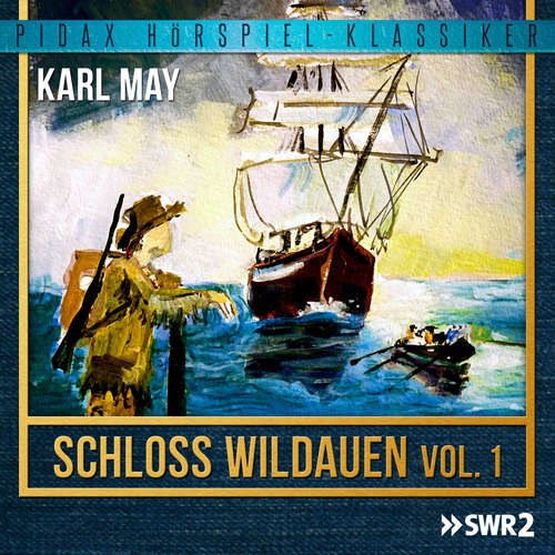 Hoerbuch Schloss Wildauen, Vol. 1 - Karl May - Wolf Martienzen