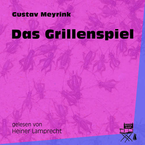 Hoerbuch Das Grillenspiel - Gustav Meyrink - Heiner Lamprecht