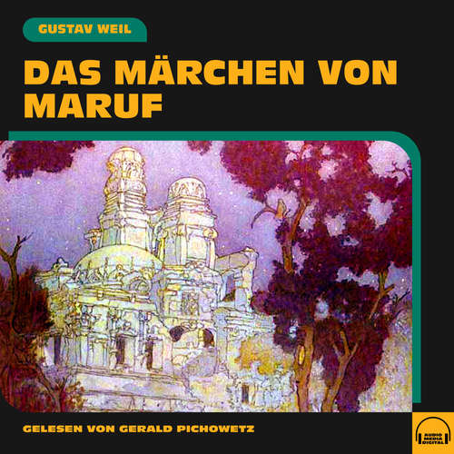 Hoerbuch Das Märchen von Maruf - Gustav Weil - Gerald Pichowetz