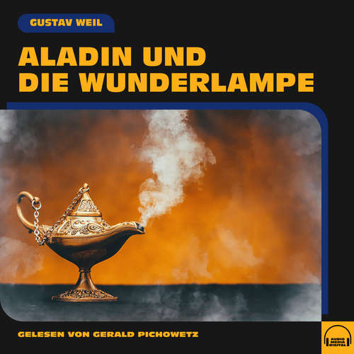 Hoerbuch Aladin und die Wunderlampe - Gustav Weil - Gerald Pichowetz