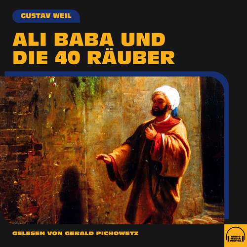 Hoerbuch Ali Baba und die 40 Räuber - Gustav Weil - Gerald Pichowetz