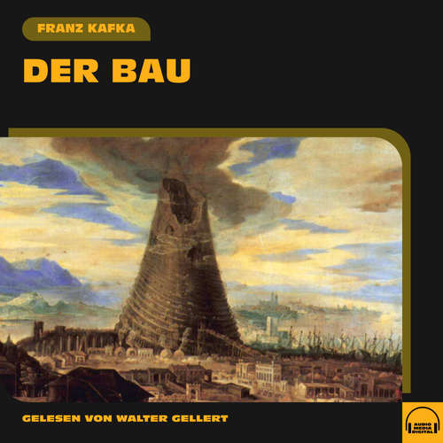 Hoerbuch Der Bau - Franz Kafka - Walter Gellert