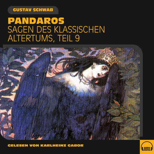 Hoerbuch Pandaros (Sagen des klassischen Altertums, Teil 9) - Gustav Schwab - Karlheinz Gabor